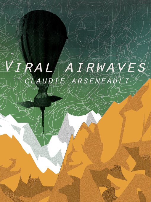 Title details for Viral Airwaves by Claudie Arseneault - Available